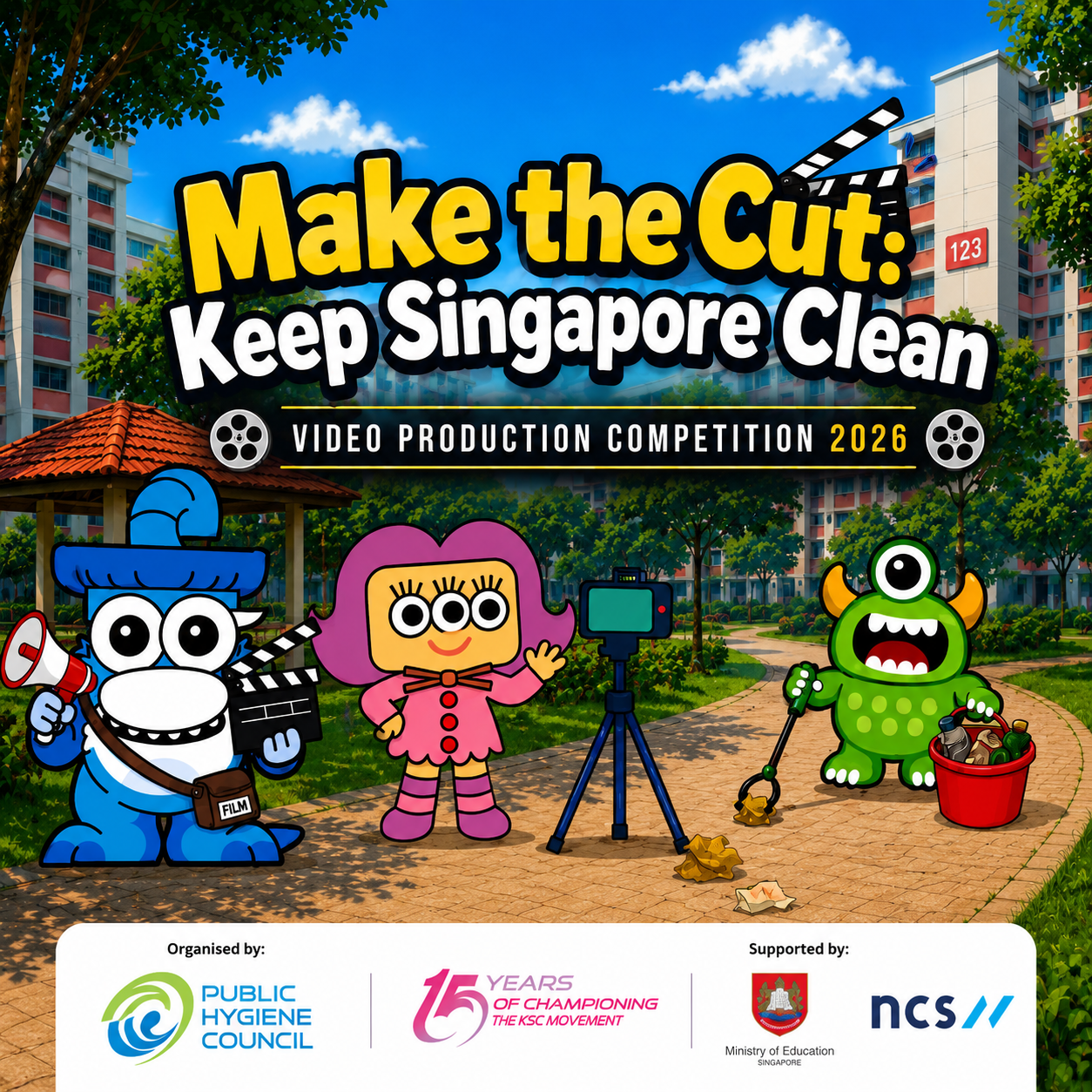 Promotional banner for the 'Make the Cut: Keep Singapore Clean' Video Production Competition 2026, organised by the Public Hygiene Council and supported by the Ministry of Education and NCS. The banner features three cartoon characters — a blue character holding a megaphone and clapperboard, a pink character operating a camera on a tripod, and a green monster holding a litter picker and bucket — set against a backdrop of a Singapore HDB neighbourhood